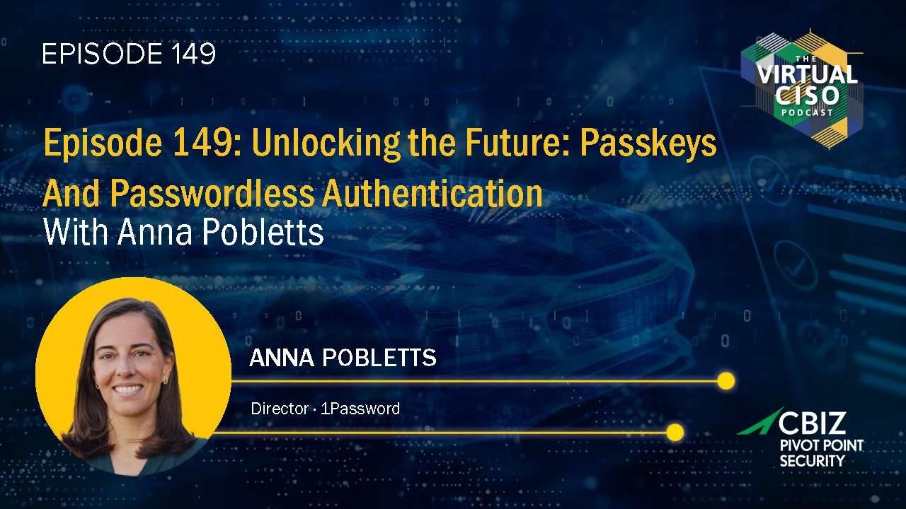 Unlocking the Future: Passkeys and Passwordless Authentication with Anna Pobletts